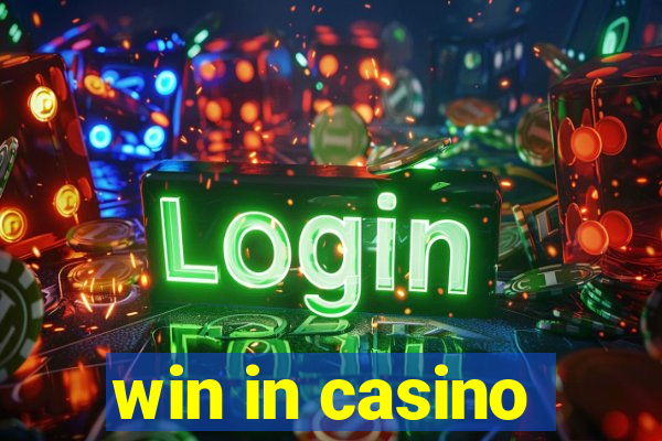 win in casino