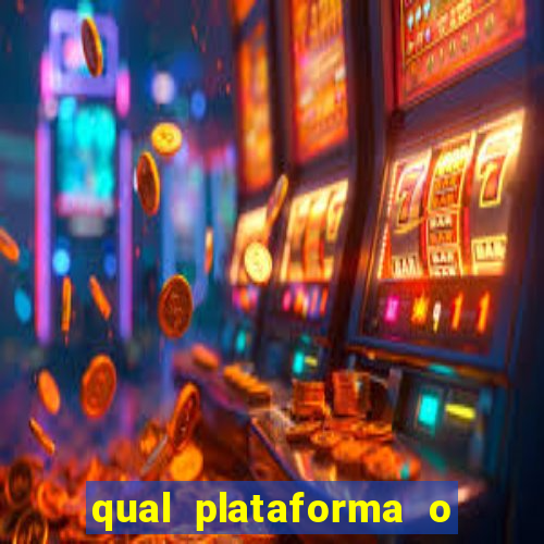 qual plataforma o fortune tiger paga mais