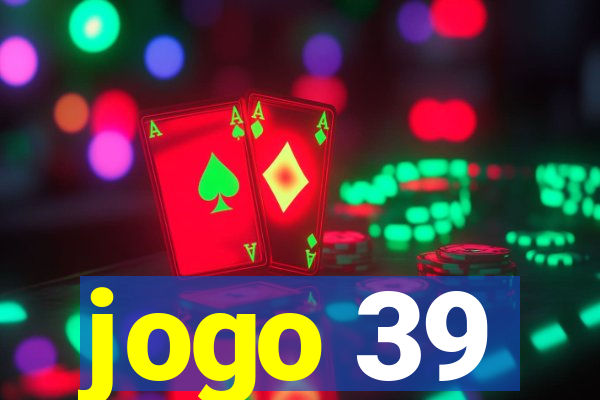 jogo 39