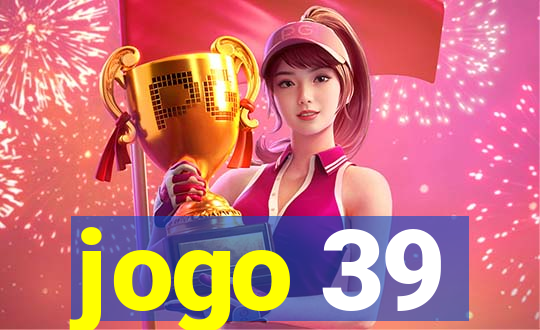 jogo 39