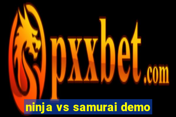 ninja vs samurai demo