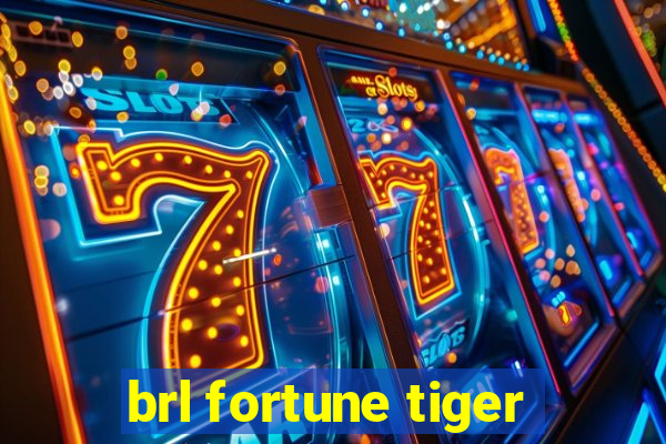 brl fortune tiger