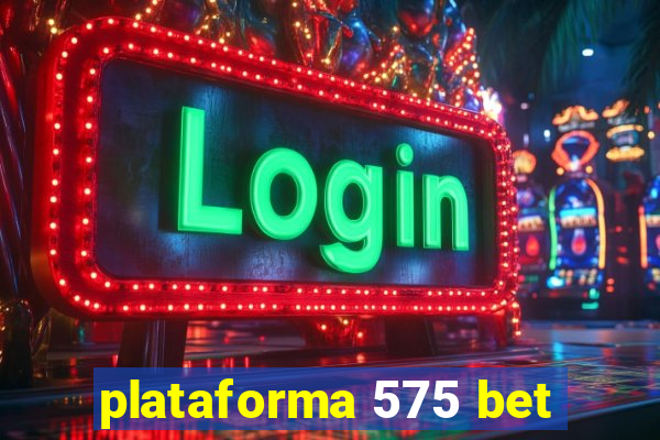 plataforma 575 bet