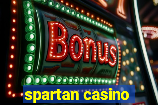 spartan casino