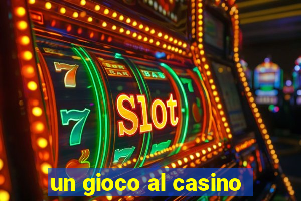 un gioco al casino