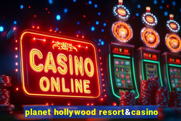 planet hollywood resort&casino