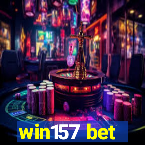 win157 bet