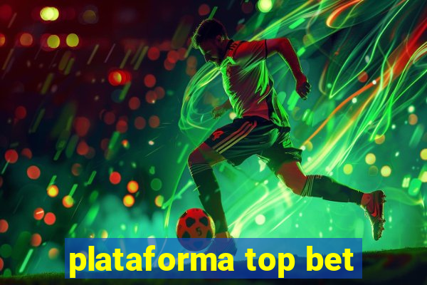 plataforma top bet