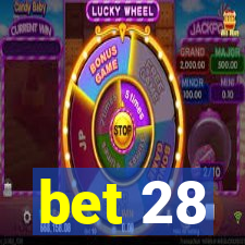 bet 28