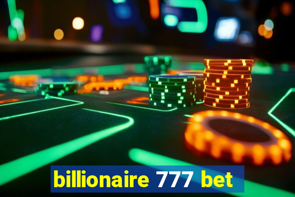 billionaire 777 bet