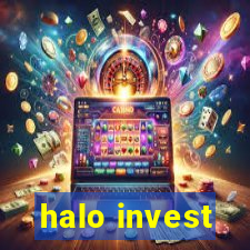 halo invest