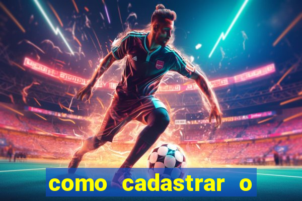 como cadastrar o jogo do tigrinho