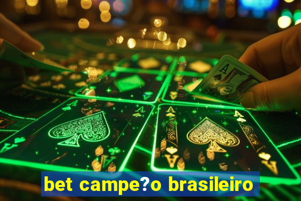 bet campe?o brasileiro