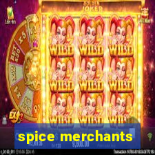 spice merchants