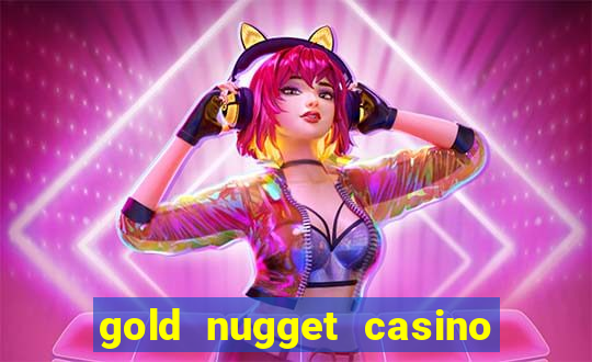 gold nugget casino las vegas