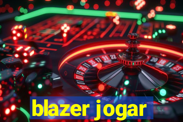 blazer jogar