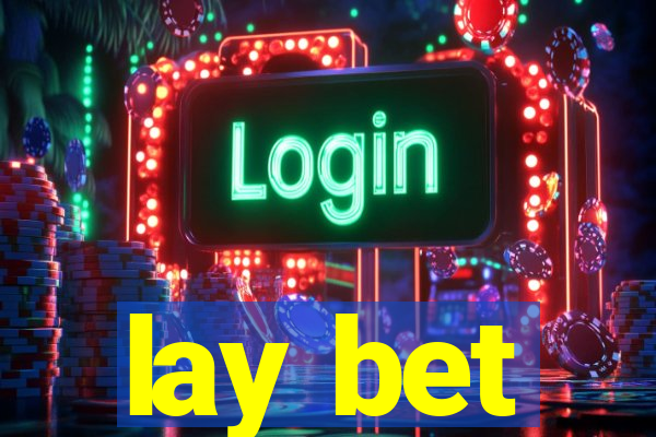 lay bet