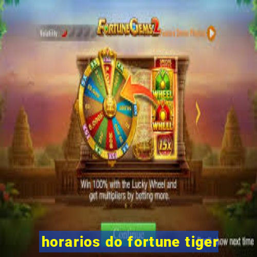 horarios do fortune tiger