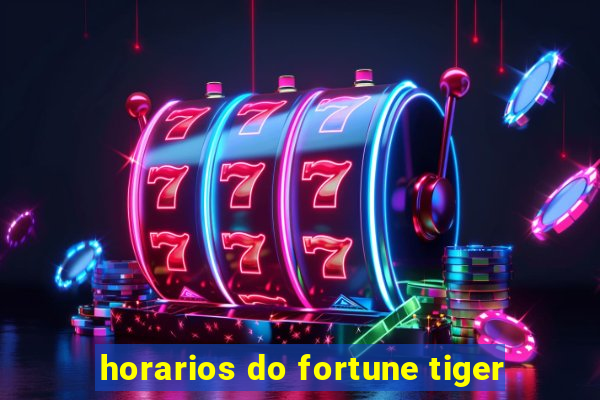 horarios do fortune tiger