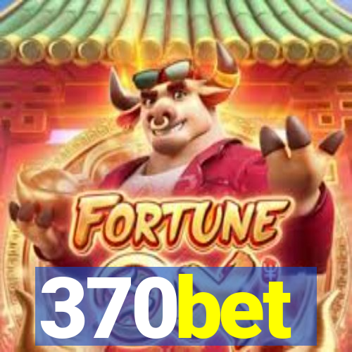 370bet