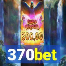 370bet