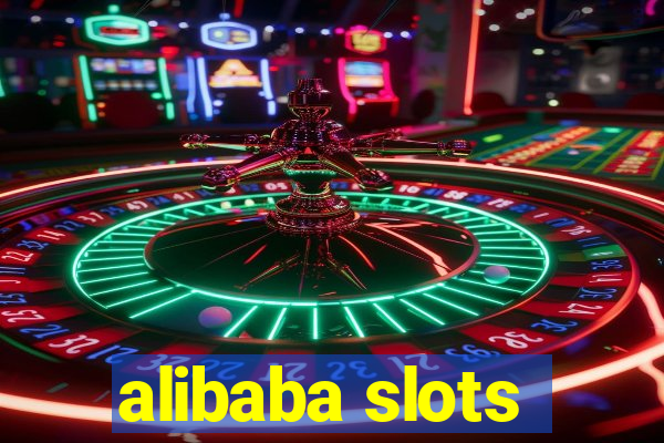 alibaba slots