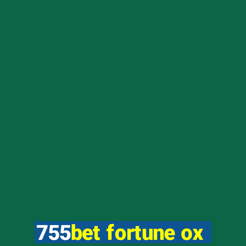 755bet fortune ox