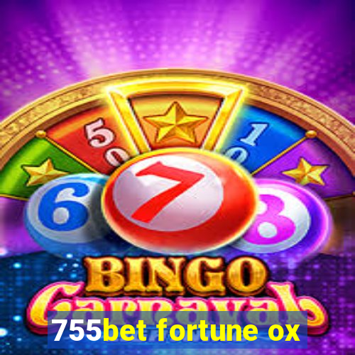 755bet fortune ox