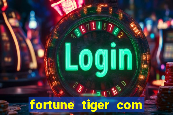 fortune tiger com bonus no cadastro