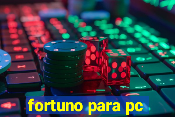 fortuno para pc