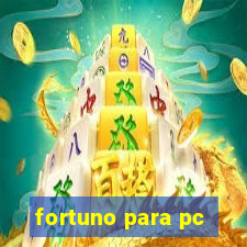 fortuno para pc