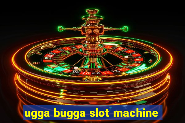 ugga bugga slot machine