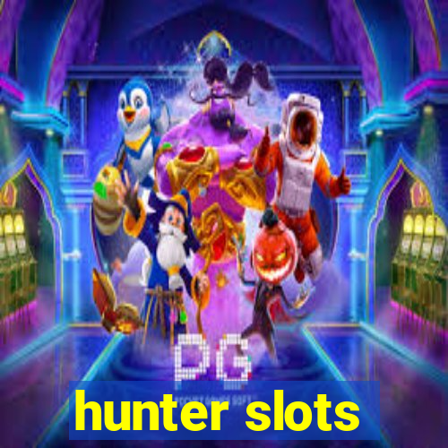 hunter slots