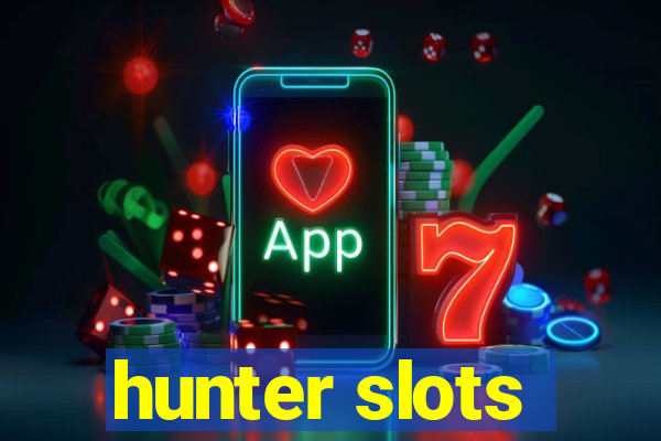 hunter slots