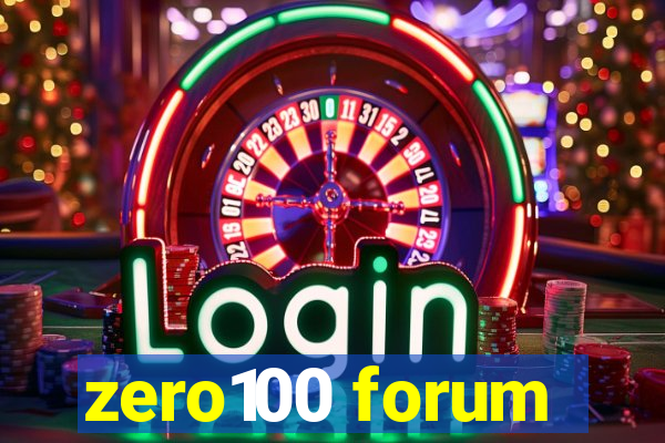 zero100 forum