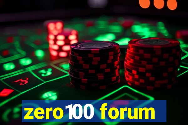 zero100 forum