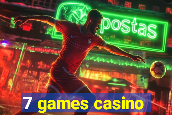 7 games casino