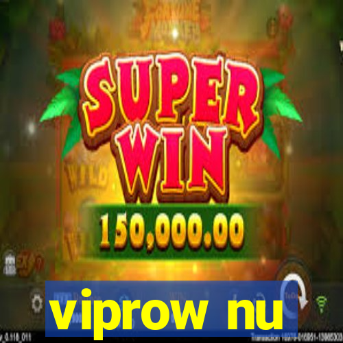 viprow nu