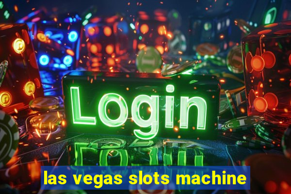 las vegas slots machine