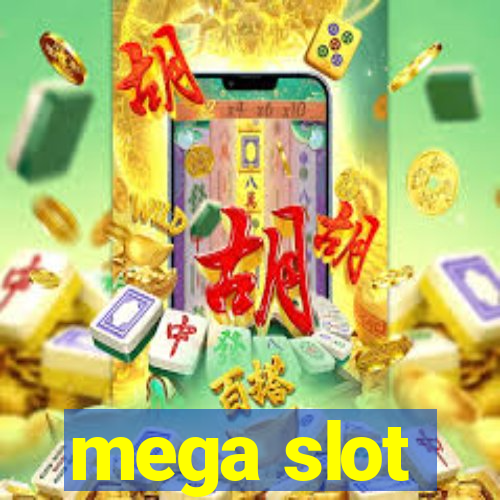 mega slot