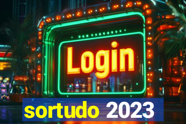 sortudo 2023