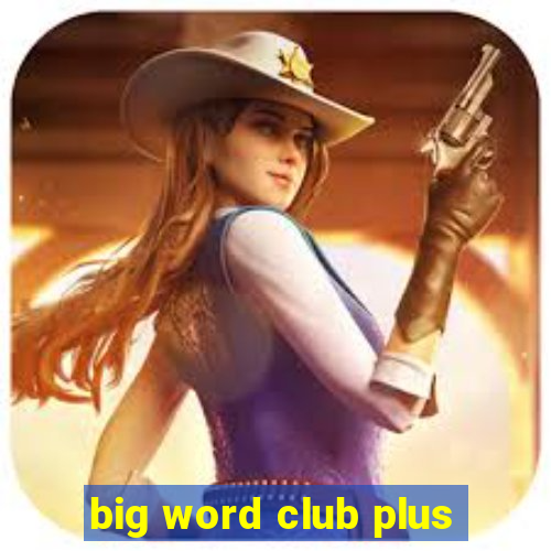 big word club plus