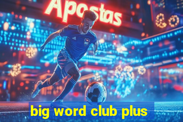 big word club plus