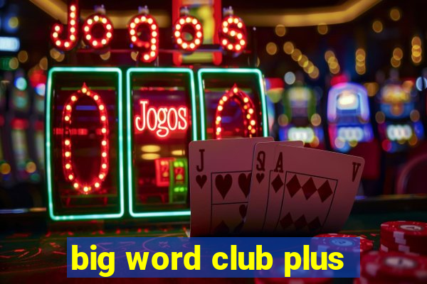 big word club plus