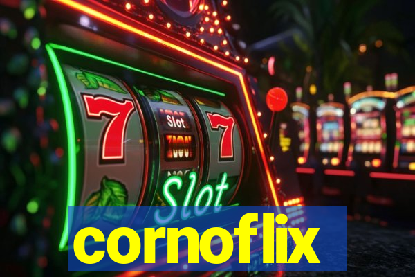 cornoflix