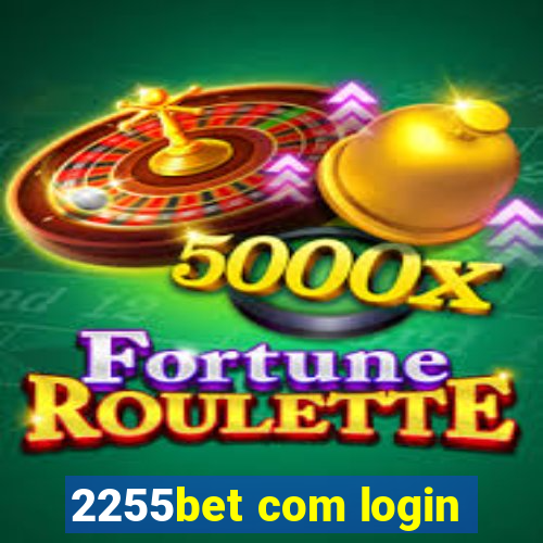 2255bet com login