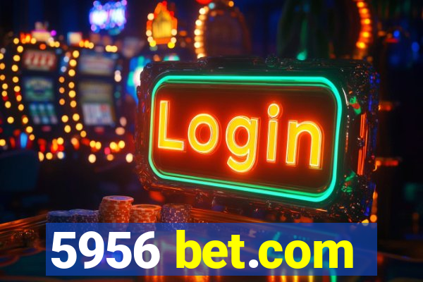 5956 bet.com