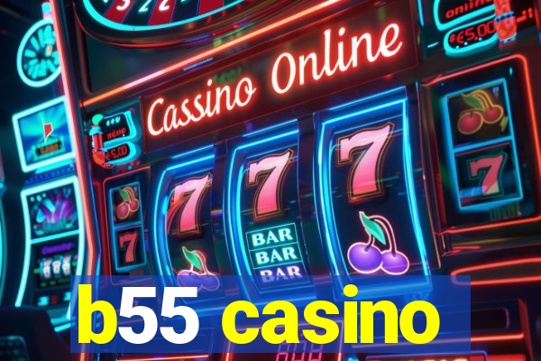 b55 casino