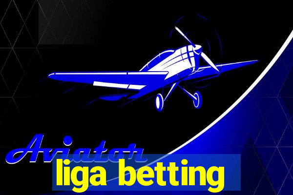 liga betting