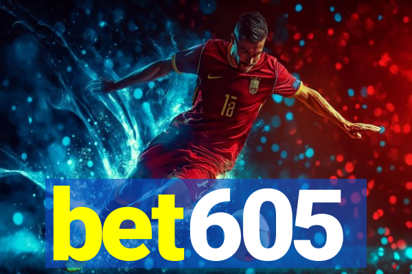 bet605